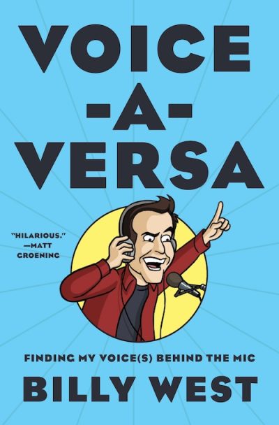 Billy West's Memoir Voice-A Versa